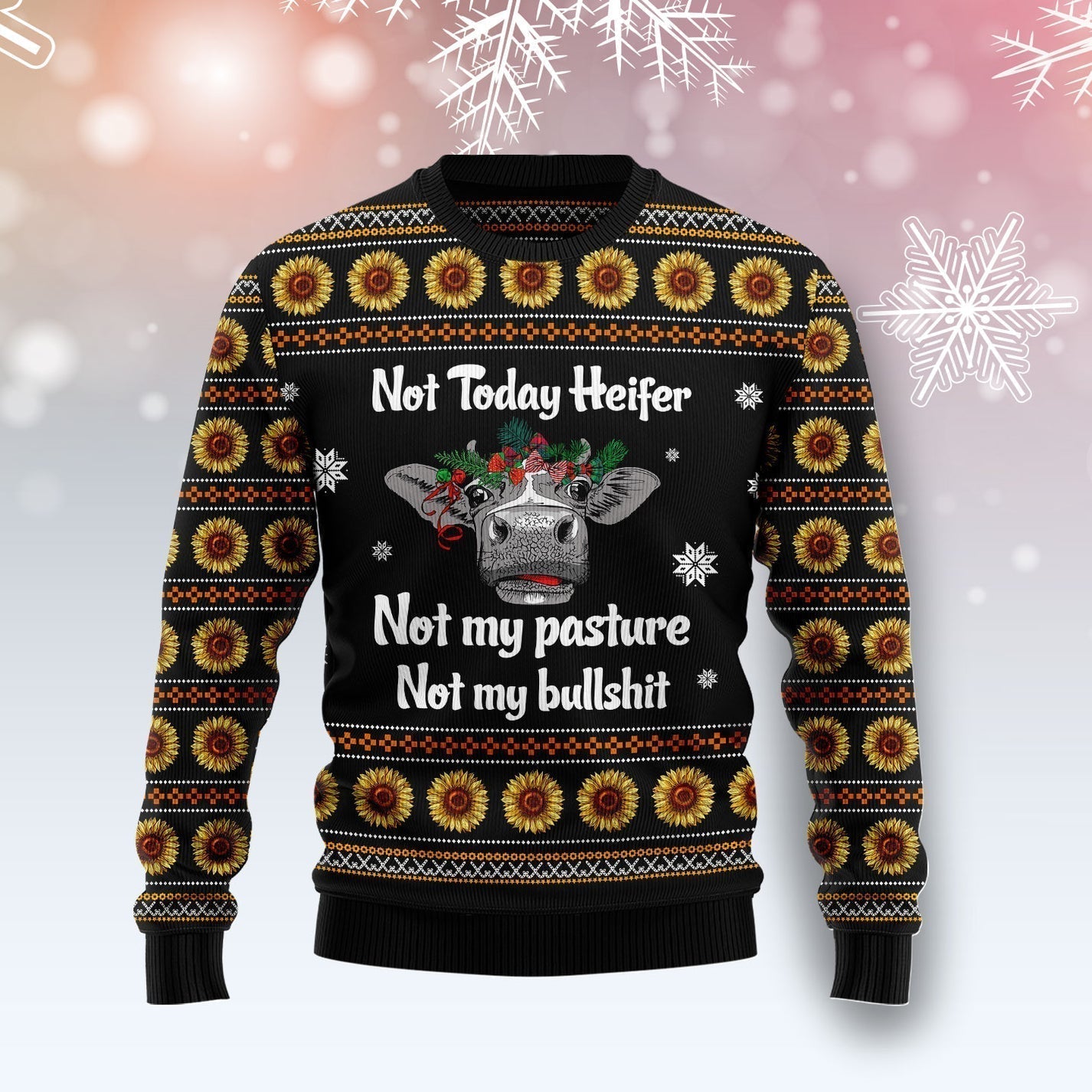 Cow Not Today Sunflower Ugly Christmas Sweater For Men & Women Christmas Gift Sweater US3536 - WeCustomit