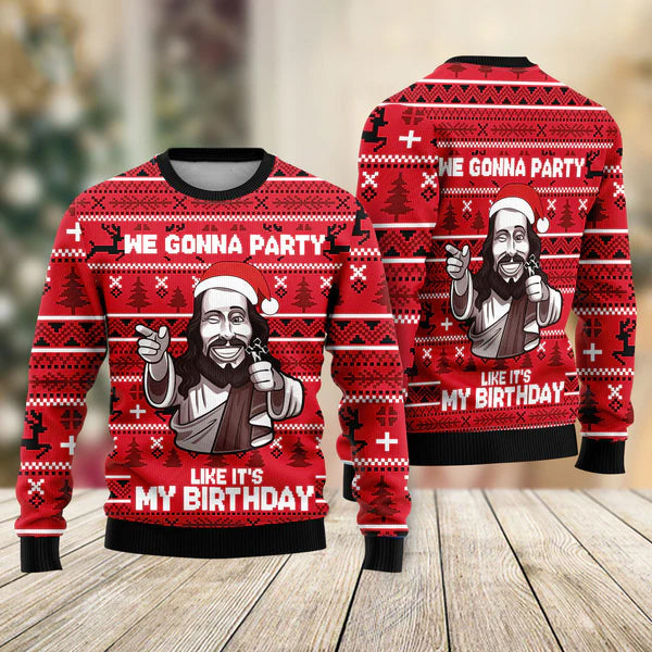 We Gonna Party Like Its My Birthday Jesus Ugly Christmas Sweater For Men & Women Christmas Gift Sweater US2279 - WeCustomit