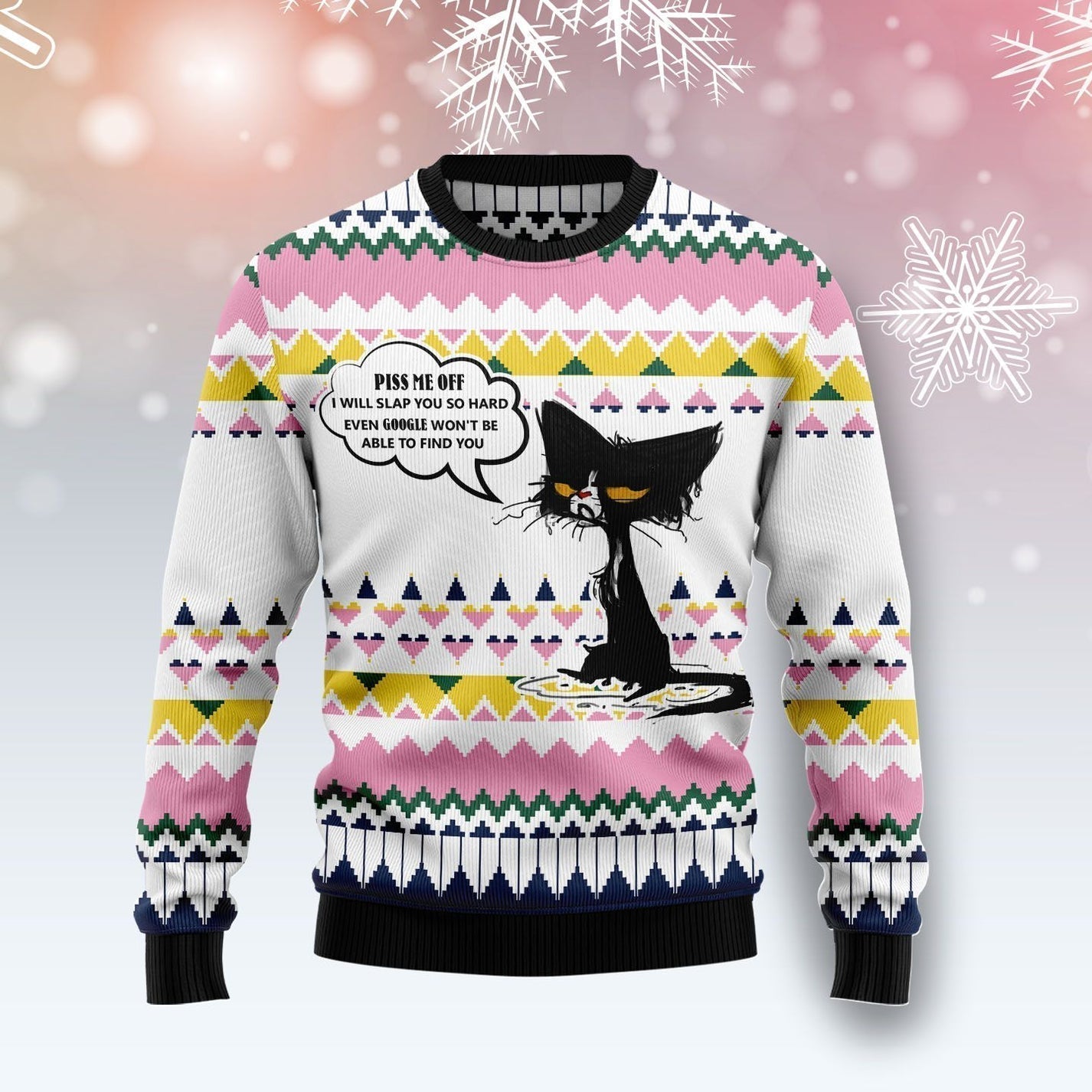 Black Cat Piss Me Off Ugly Christmas Sweater For Men & Women Christmas Gift Sweater US2913 - WeCustomit