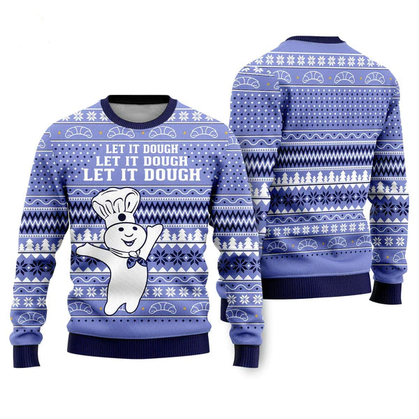 Let It Dough Ugly Christmas Sweater For Men & Women Christmas Gift Sweater US2285 - WeCustomit