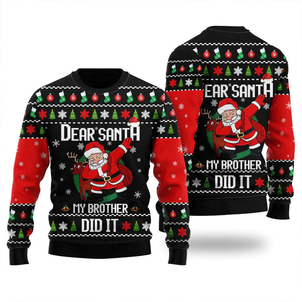 Dear Santa My Brother Did It Ugly Christmas Sweater For Men & Women Christmas Gift Sweater US1968 - WeCustomit