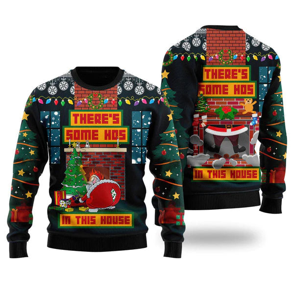 Theres Some Hos In This House Santa Claus Ugly Christmas Sweater For Men & Women Christmas Gift Sweater US2301 - WeCustomit