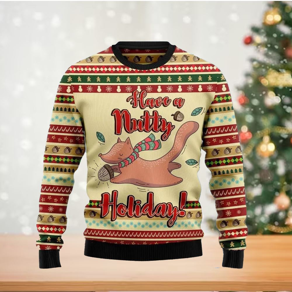 Have A Nutty Holiday Ugly Christmas Sweater For Men & Women Christmas Gift Sweater US2736 - WeCustomit