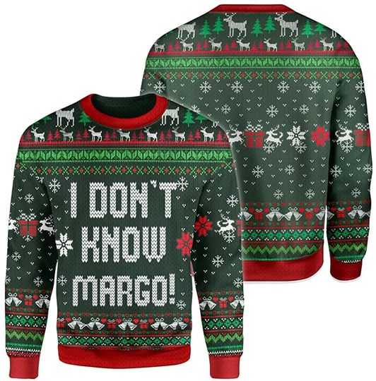 I Don't Know Margo Ugly Christmas Sweater For Men & Women Christmas Gift Sweater PT1457 - WeCustomit