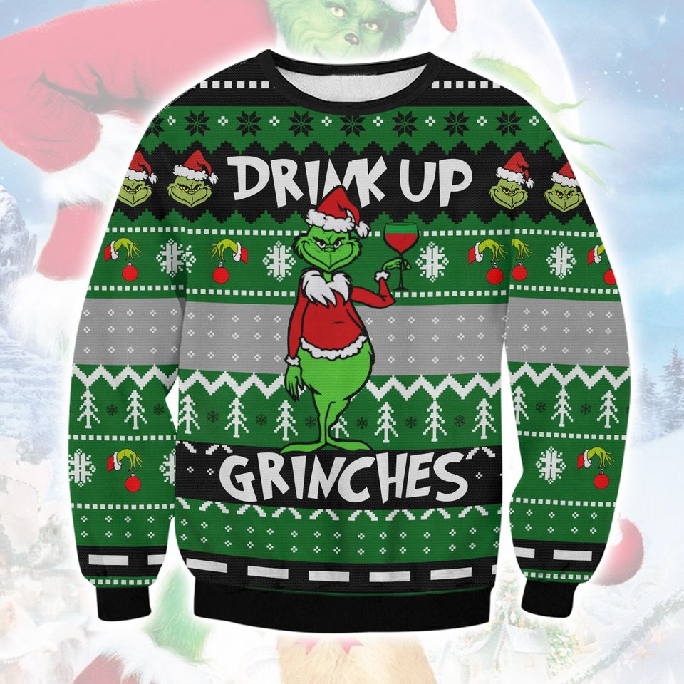 Drink Up GrinchesS Ugly Christmas Sweater For Men & Women Christmas Gift Sweater PT1095 - WeCustomit