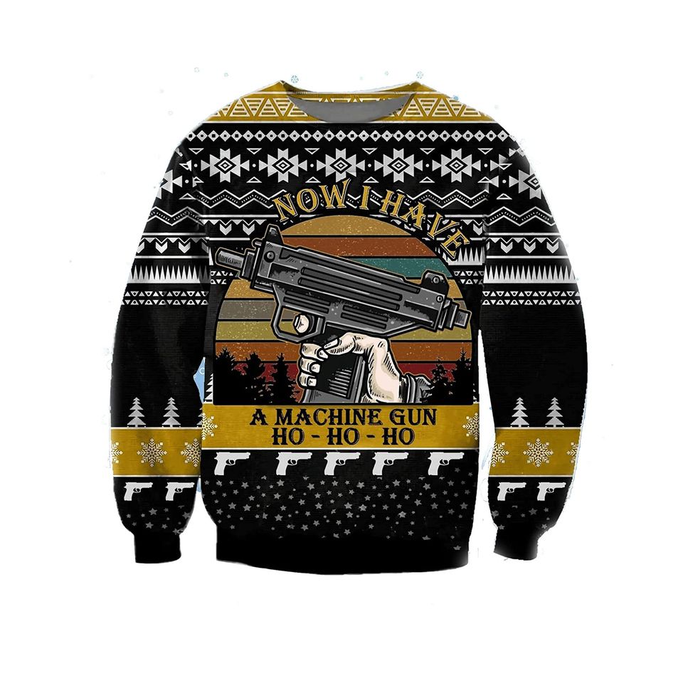 Now I Have A Machine Gun Ho Ho Ho Ugly Christmas Sweater For Men & Women Christmas Gift Sweater PT1121 - WeCustomit