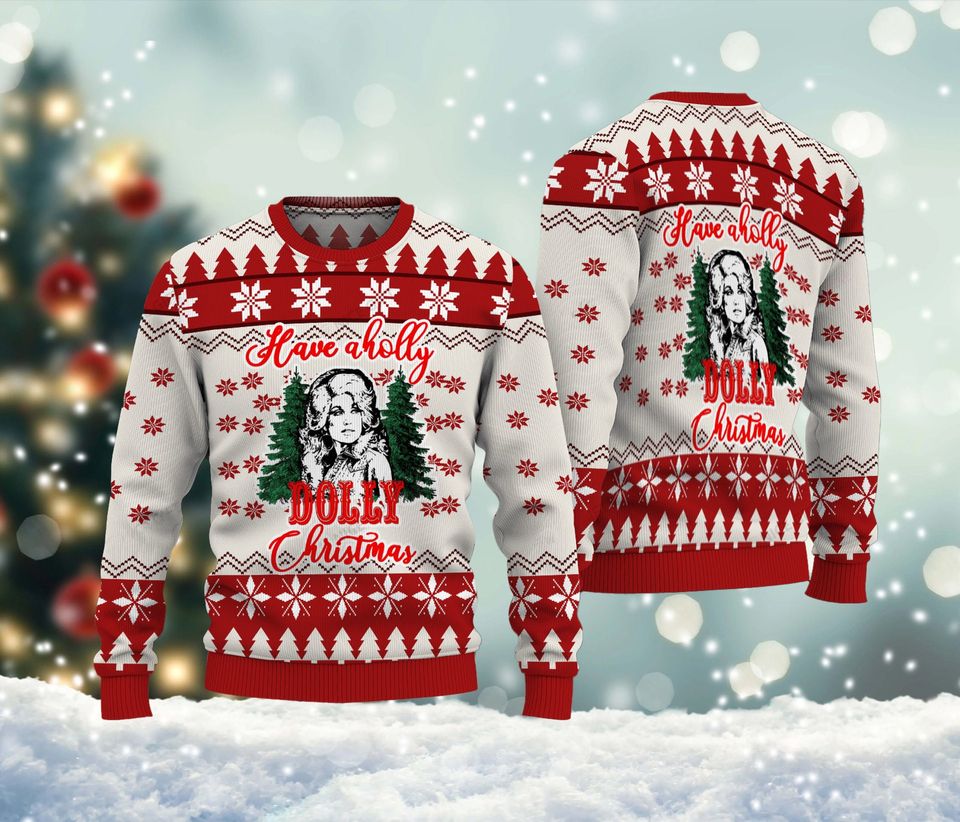 Have A Holly Dolly Ugly Christmas Sweater For Men & Women Christmas Gift Sweater BH879 - WeCustomit