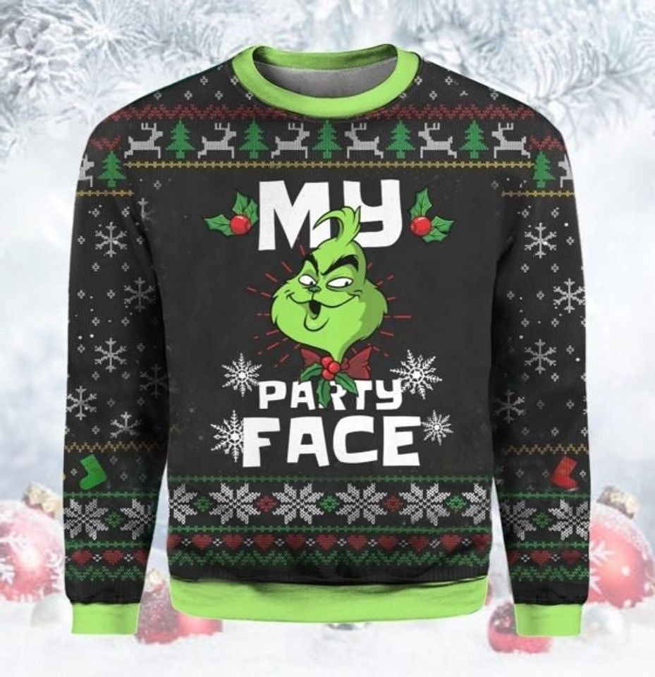 My Party Face Gr!nch Ugly Christmas Sweater For Men & Women Christmas Gift Sweater BH881 - WeCustomit