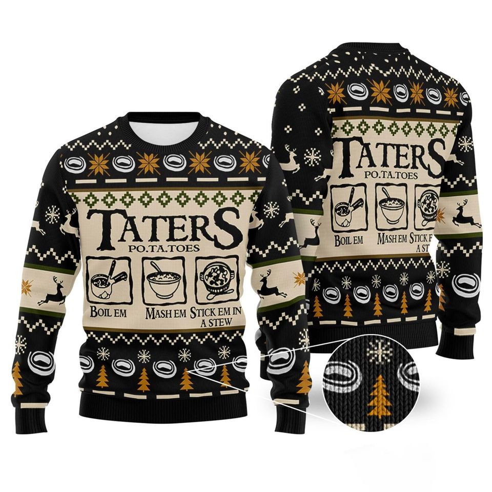 LOTR Taters Potatoes Black Ugly Christmas Sweater For Men & Women Christmas Gift Sweater BH891 - WeCustomit