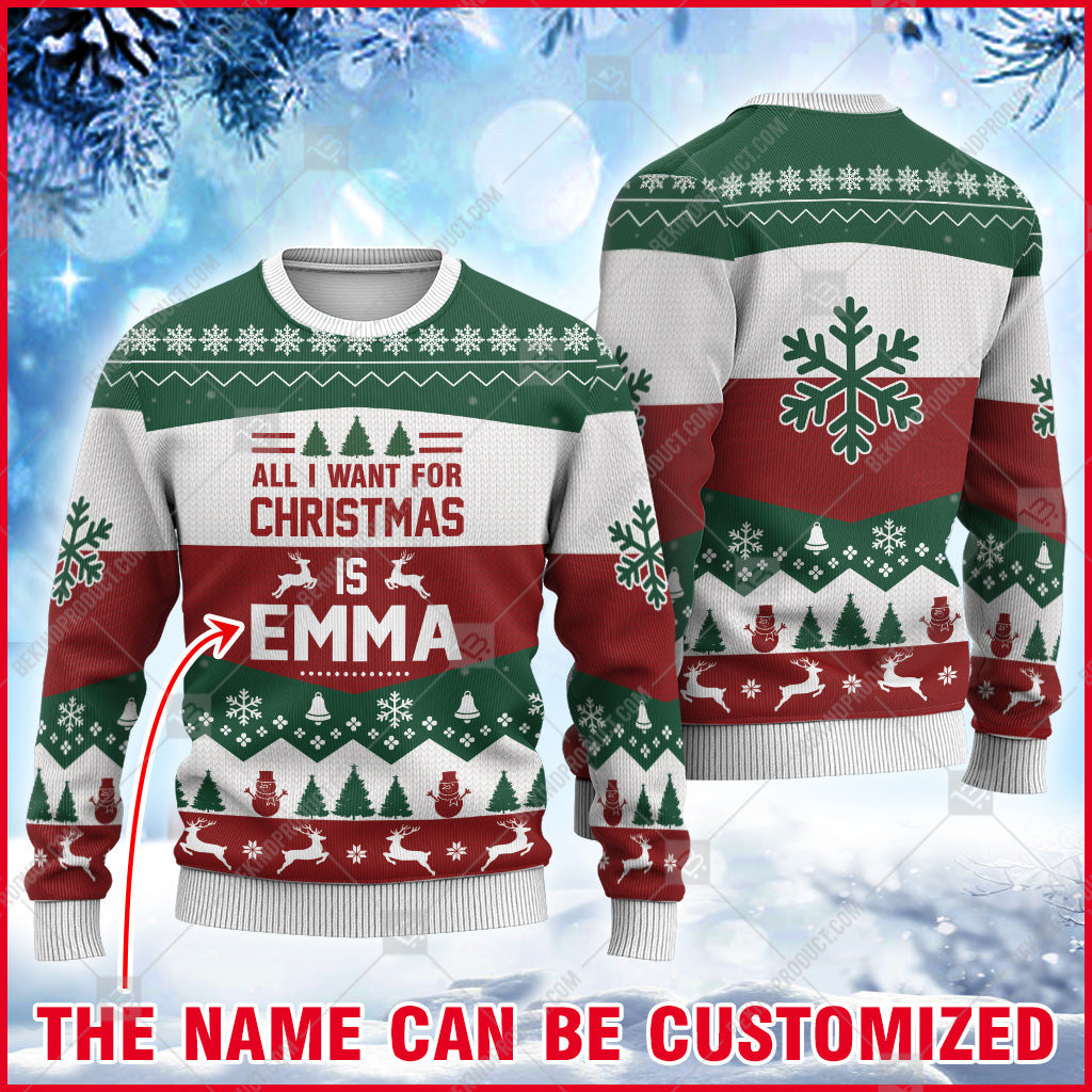 All I Want For Christmas Is Sweater - Personalized Custom - Christmas Sweatshirt - Best Gift For Noel - Christmas Signature - WeCustomit
