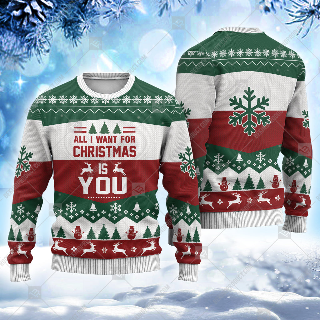 All I Want For Christmas Is You Sweater Christmas Knitted Print Sweatshirt - Best Gift For Noel - Christmas Signature - WeCustomit