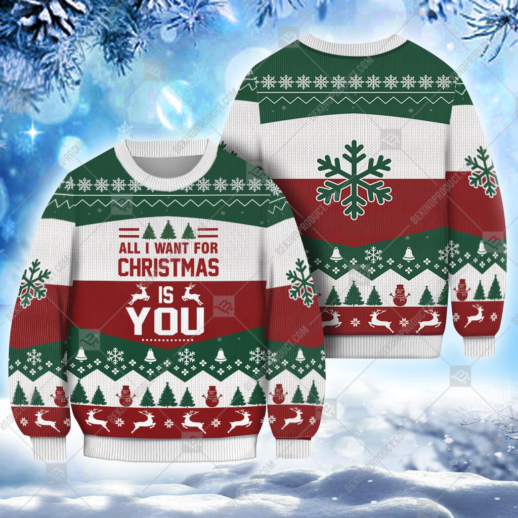 All I Want For Christmas Is You Sweater Christmas Knitted Print Sweatshirt - Best Gift For Noel - Christmas Signature - WeCustomit