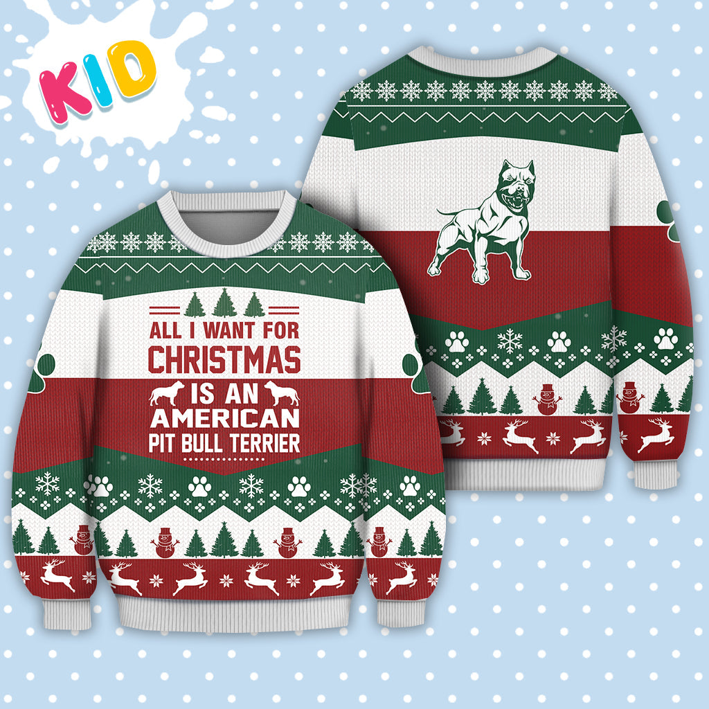 American Pit Bull Terrier All I Want For Christmas Sweater Christmas Knitted Print Sweatshirt - Best Gift For Christmas, Noel - Christmas Signature - WeCustomit