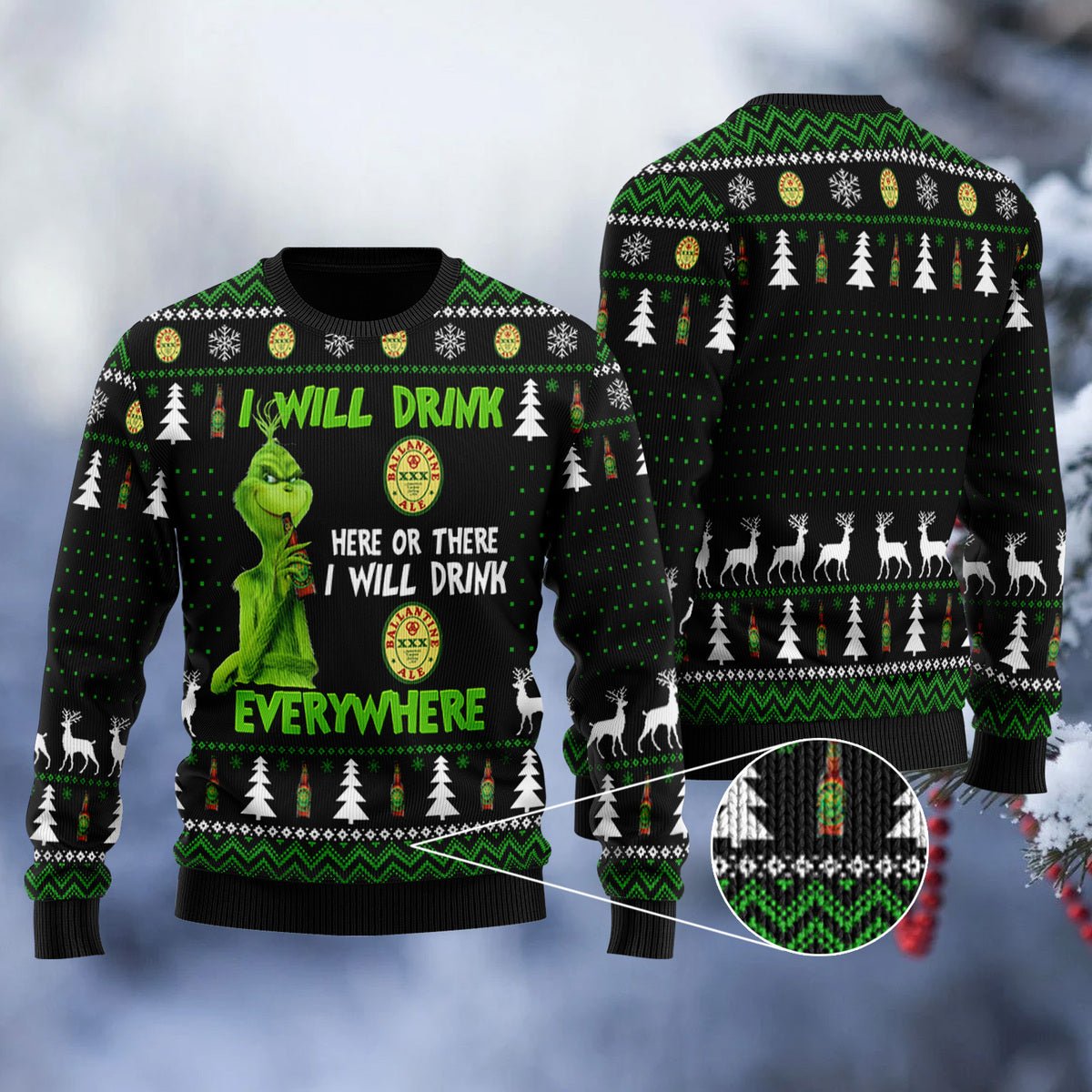 Ballantine Grinch Will Drink Everywhere Ugly Sweater - WeCustomit