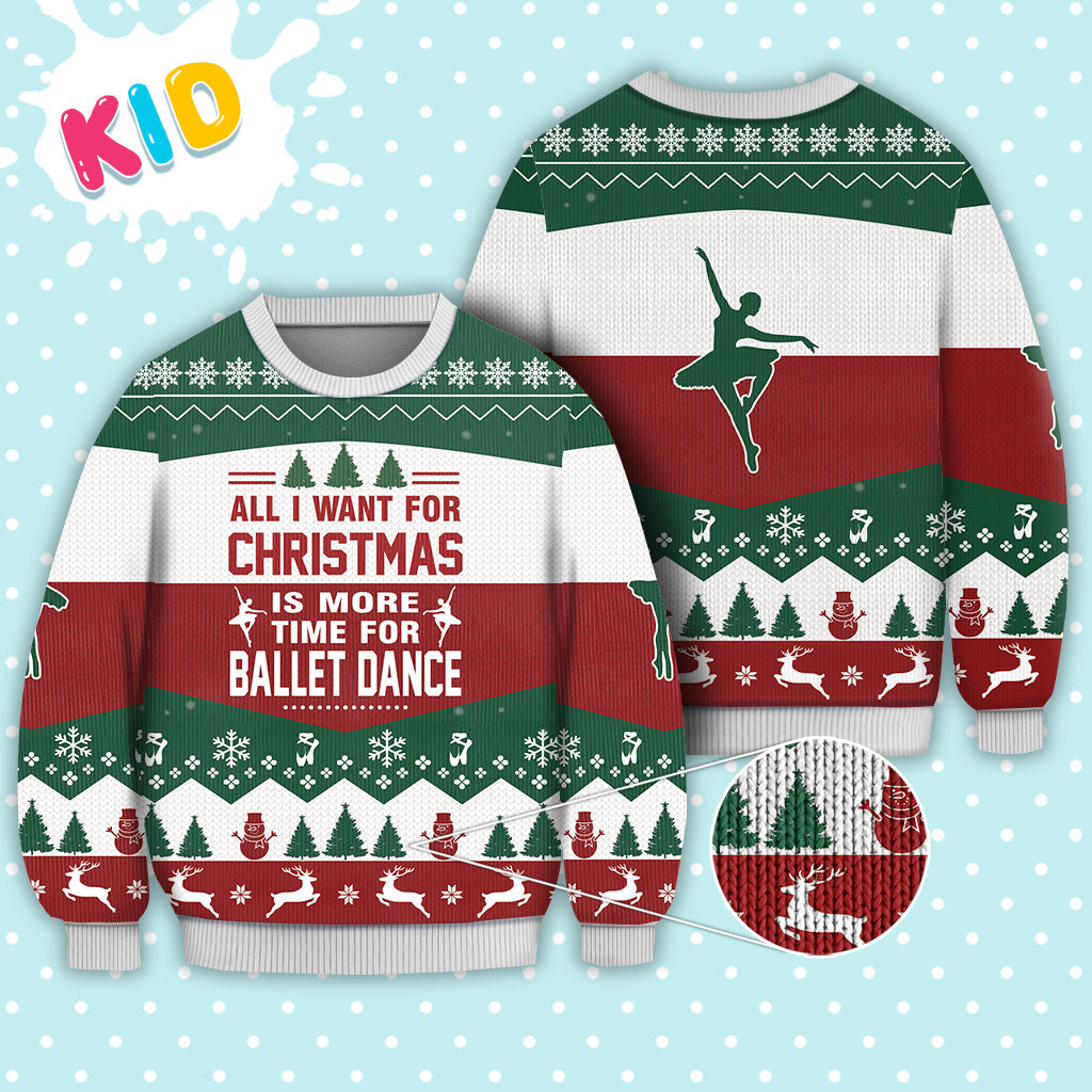Ballet Dance All I Want For Christmas Sweater Christmas Knitted Print Sweatshirt - Best Gift For Christmas, Noel - Christmas Signature - WeCustomit