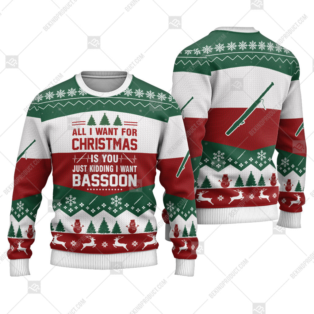 Bassoon All I Want For Christmas Is Bassoon Ugly Christmas Sweater Print Sweatshirt - Best Gift For Noel - Christmas Signature - WeCustomit