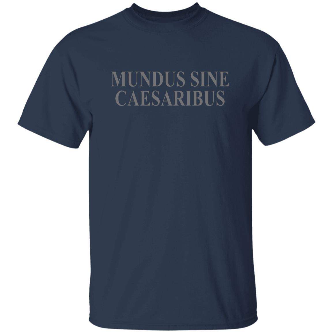 Bluesky Sine Mundus Sine Caesaribus Shirt - WeCustomit