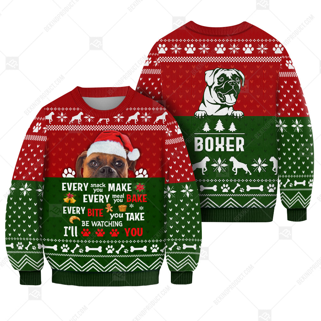 Boxer Dog Sweater Christmas Every Snack Meal Bite You Make Sweater Christmas Knitted Print Sweatshirt - Best Gift For Christmas, Noel - WeCustomit