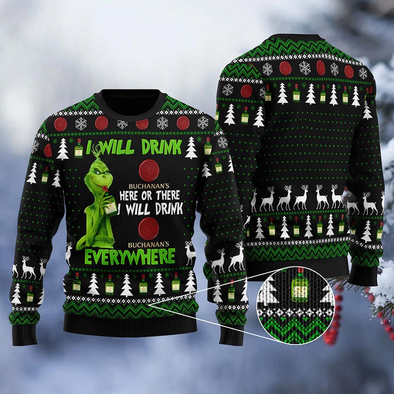 Buchanan Grinch Will Drink Everywhere Ugly Sweater - WeCustomit