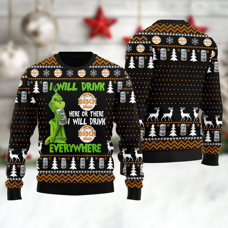 Busch Latte Grinch Will Drink Everywhere Ugly Sweater - WeCustomit