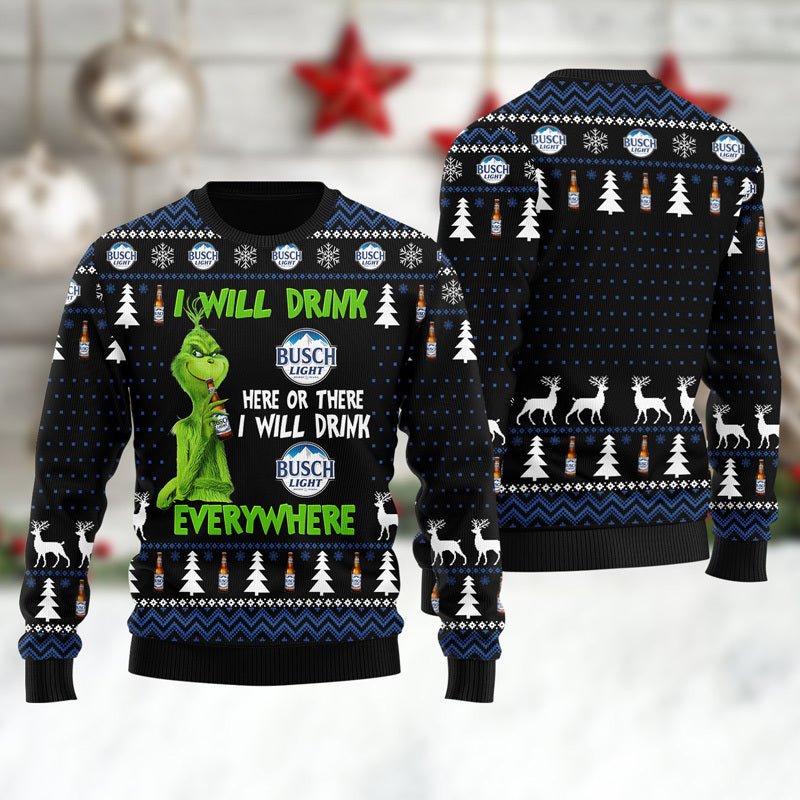 Busch Light Grinch Will Drink Everywhere Ugly Sweater - WeCustomit