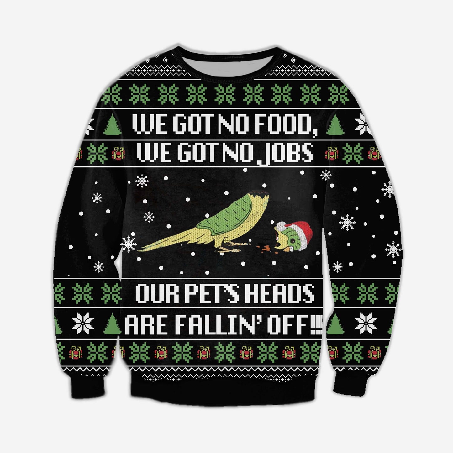 We Got No Food We Got No Jobs Ugly Christmas Sweater For Men & Women Christmas Gift Sweater CEE074 - WeCustomit