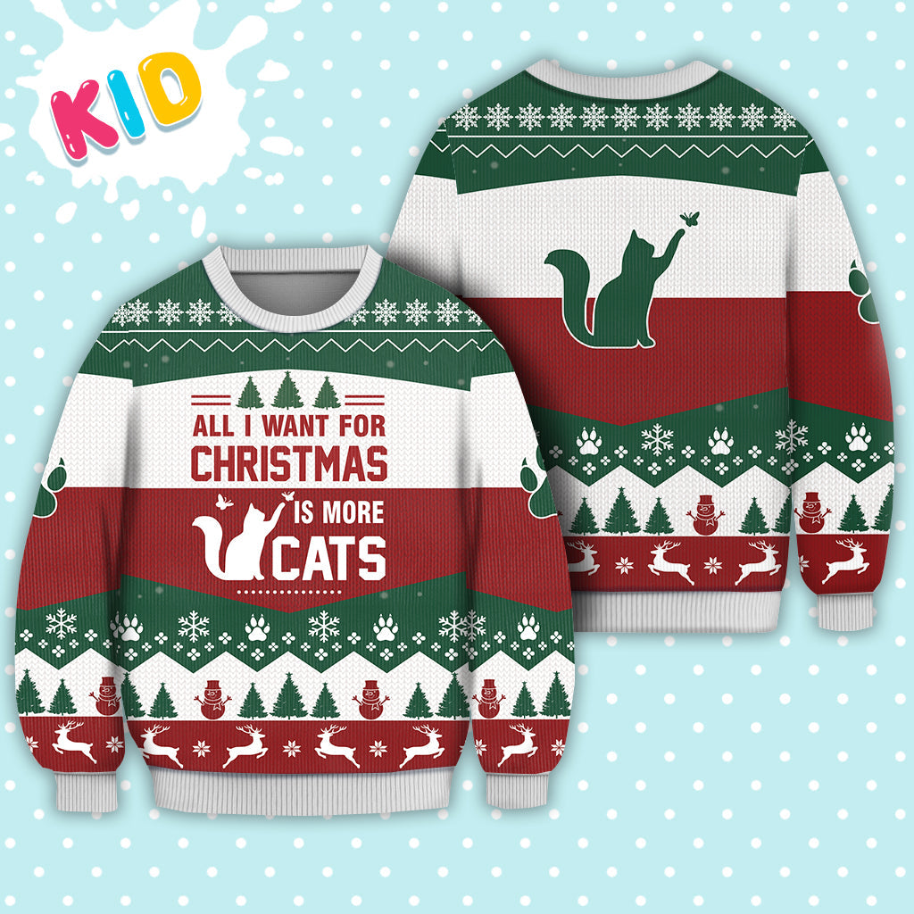 Cat All I Want For Christmas Is More Cats Sweater Christmas Knitted Print Sweatshirt - Best Gift For Christmas, Noel - Christmas Signature - WeCustomit