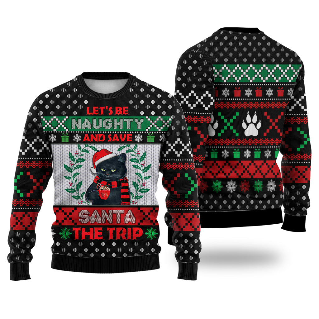 Cat Let's Be Naughty And Save Santa The Trip Winter Sweater Christmas Knitted Print Sweatshirt - Best Gift For Christmas, Noel - WeCustomit