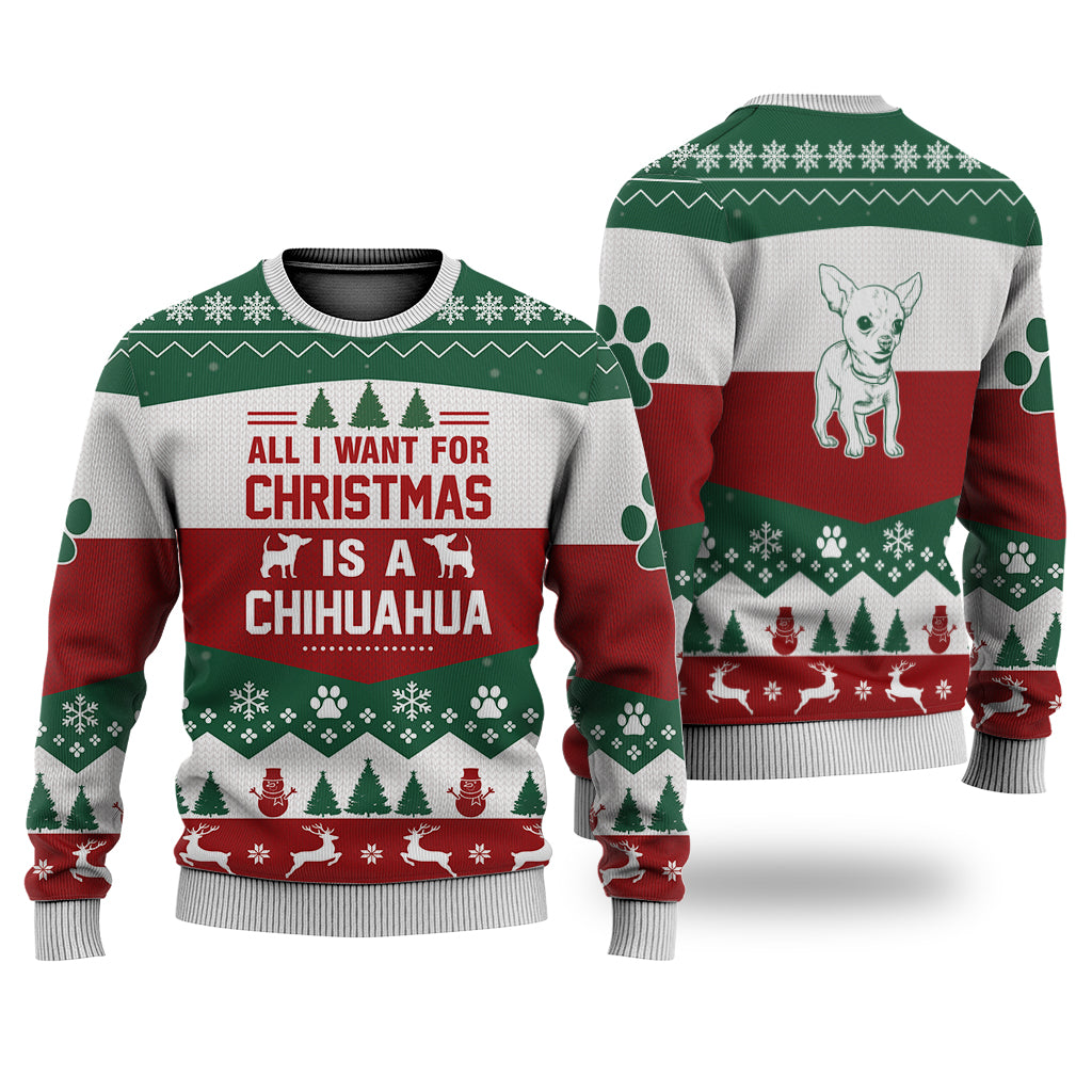 Chihuahua Dog All I Want For Christmas Sweater Christmas Knitted Print Sweatshirt - Best Gift For Christmas, Noel - Christmas Signature - WeCustomit