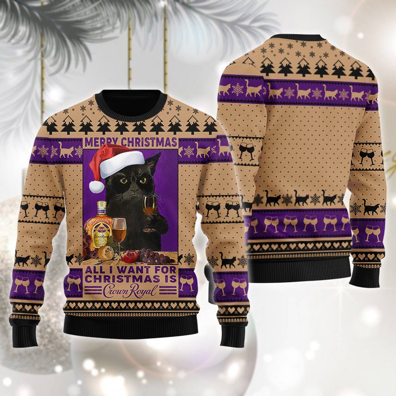 Crown Royal Is All I Want For Christmas Ugly Sweater - WeCustomit
