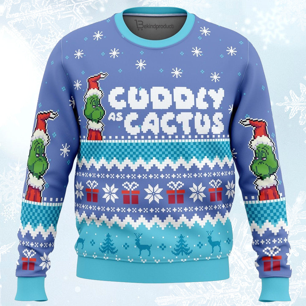 Cuddly as a Cactus Grinch Ugly Christmas Sweater For Men & Women Christmas Gift Sweater PT170 - WeCustomit