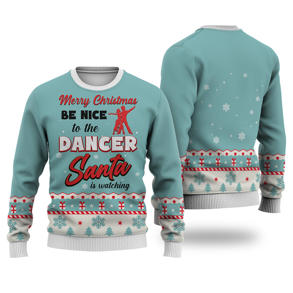 Dancer Merry Christmas Be Nice Sweater Christmas Knitted Print Sweatshirt - Best Gift For Christmas, Noel - WeCustomit