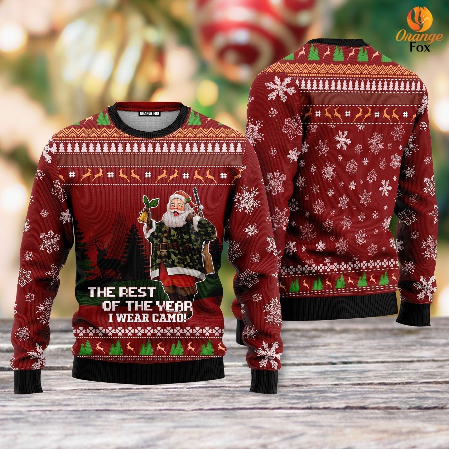 Deer Hunter And Santa Slaus The Rest Of The Year I Wear Camo Ugly Christmas Sweater - WeCustomit