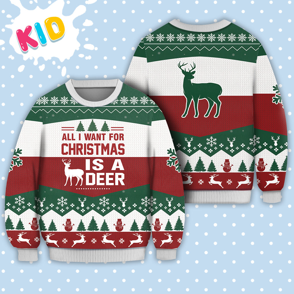 Deer All I Want For Christmas Sweater Christmas Knitted Print Sweatshirt - Best Gift For Christmas, Noel - Christmas Signature - WeCustomit