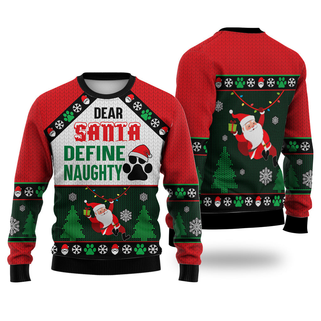 Dog Dear Santa Define Naughty Sweater Christmas Knitted Print Sweatshirt - Best Gift For Christmas, Noel - WeCustomit