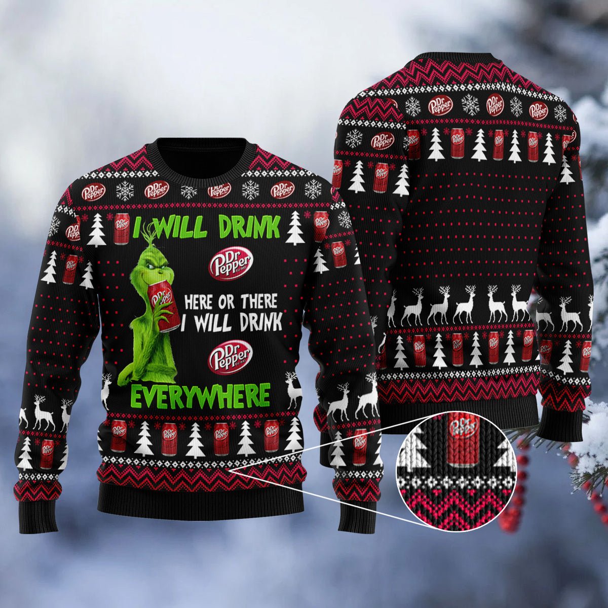 Dr Pepper Grinch Will Drink Everywhere Ugly Sweater - WeCustomit