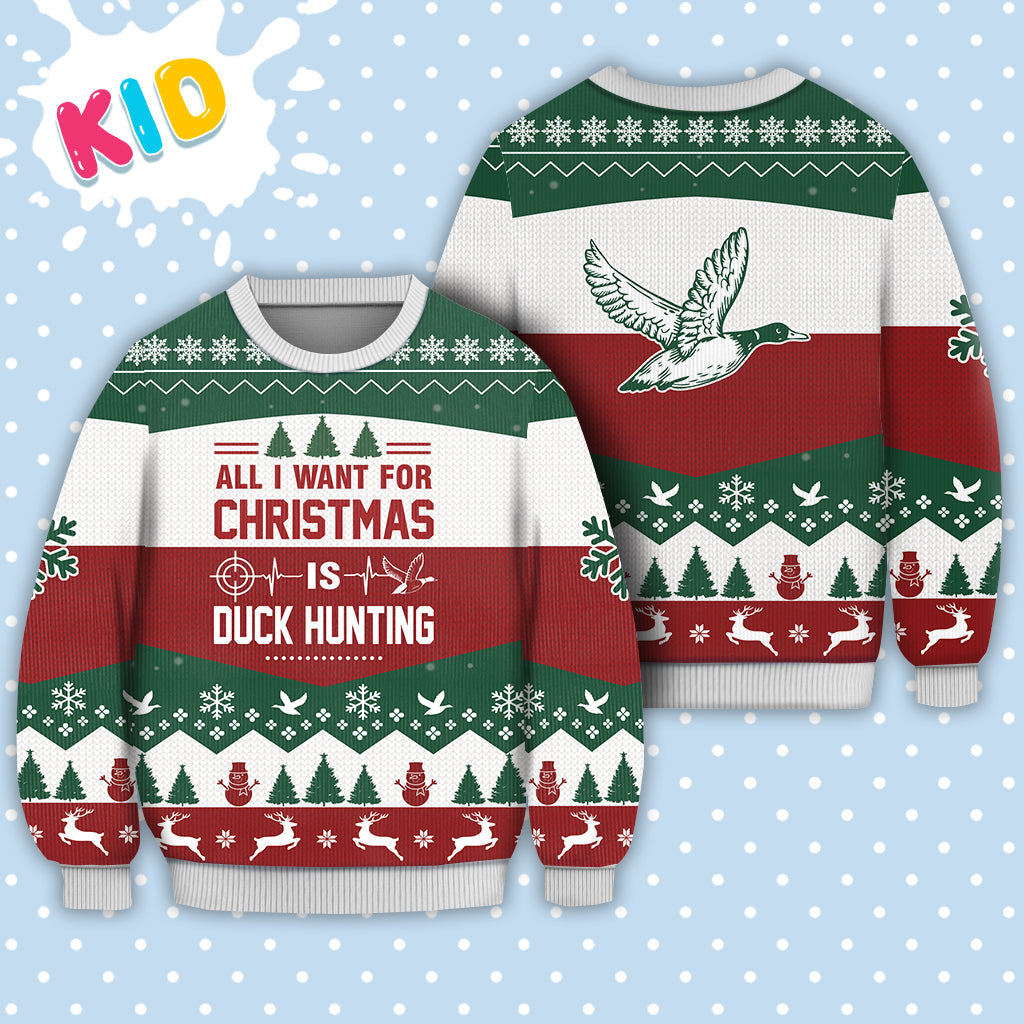 Duck Hunting All I Want For Christmas Sweater Christmas Knitted Print Sweatshirt - Best Gift For Christmas, Noel - Christmas Signature - WeCustomit