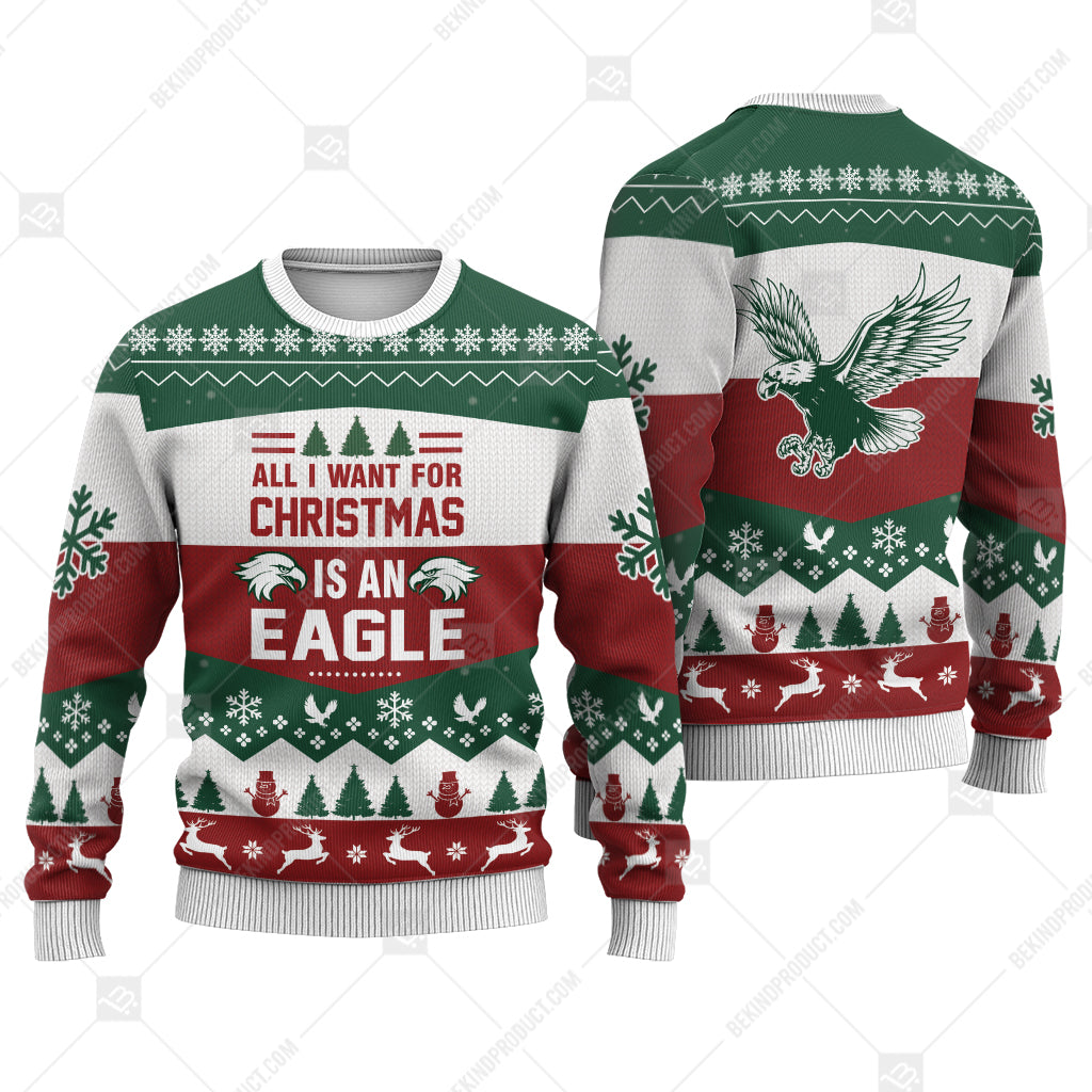 Eagle All I Want For Christmas Ugly Christmas Sweater Print Sweatshirt - Best Gift For Noel - Christmas Signature - WeCustomit
