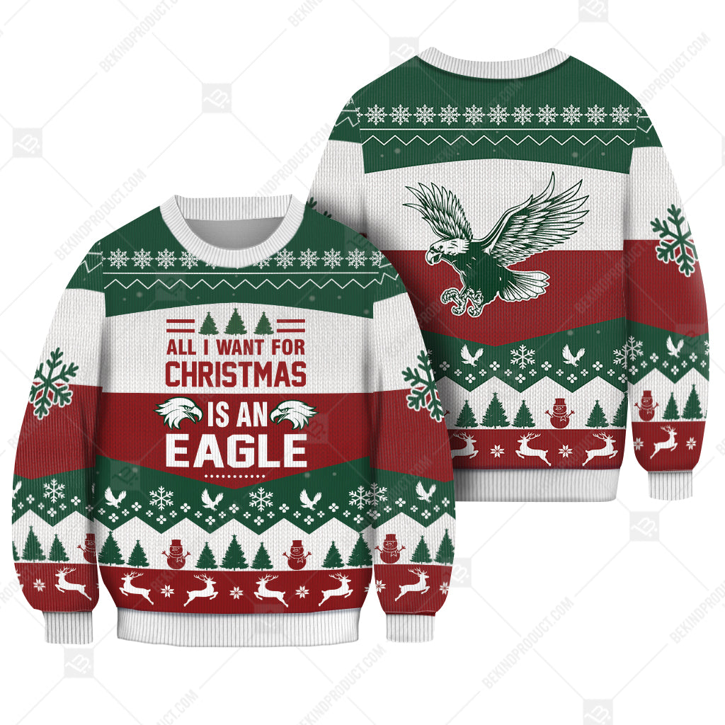 Eagle All I Want For Christmas Ugly Christmas Sweater Print Sweatshirt - Best Gift For Noel - Christmas Signature - WeCustomit