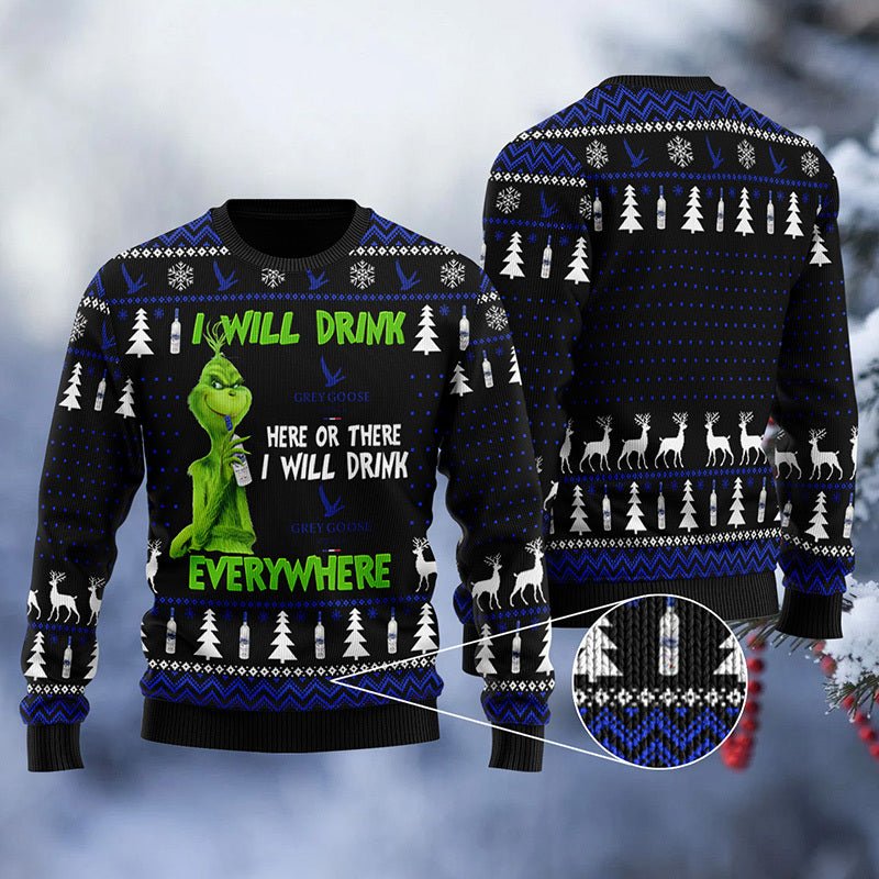 Grey Goose Grinch Will Drink Everywhere Ugly Sweater - WeCustomit