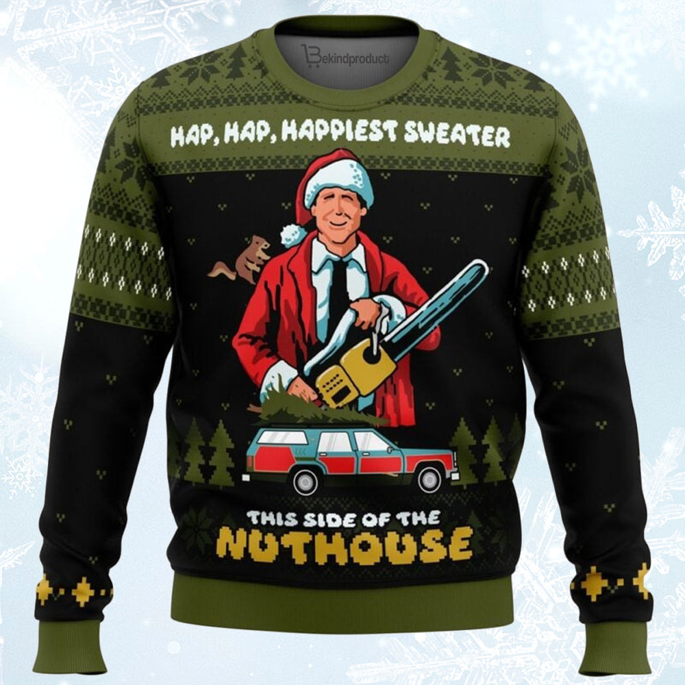 Happiest Sweater this Side of the Nuthouse National Lampoon’s Christmas Vacation Ugly Christmas Sweater For Men & Women Christmas Gift Sweater BH460 - WeCustomit