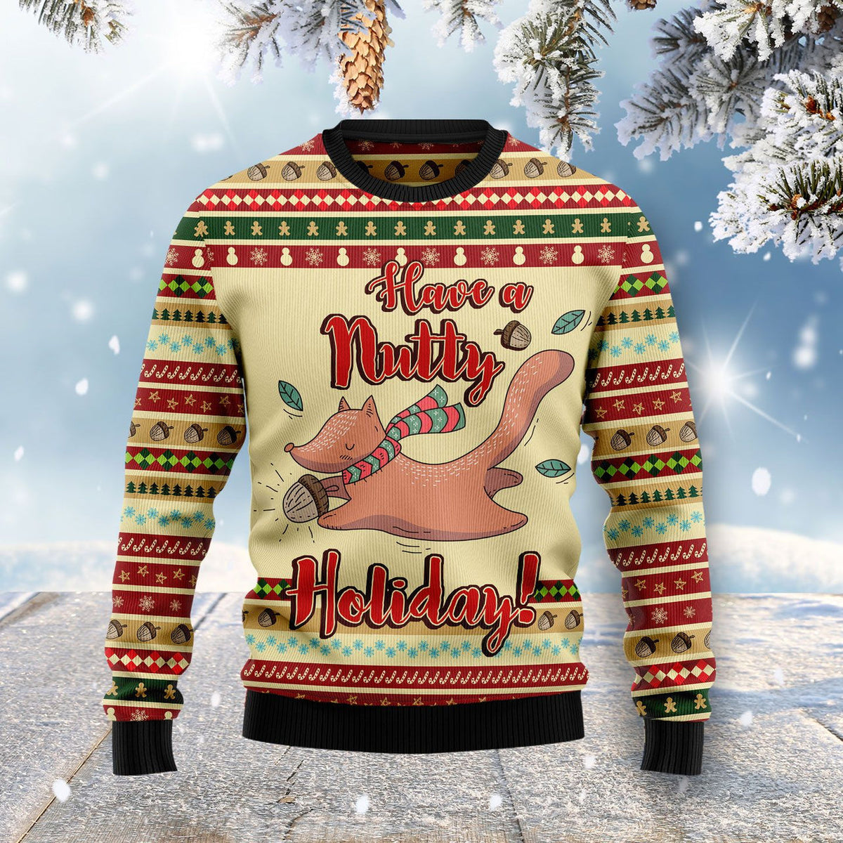 Have A Nutty Holiday Christmas Ugly Christmas Sweater For Men & Women Christmas Gift Sweater US1457 - WeCustomit