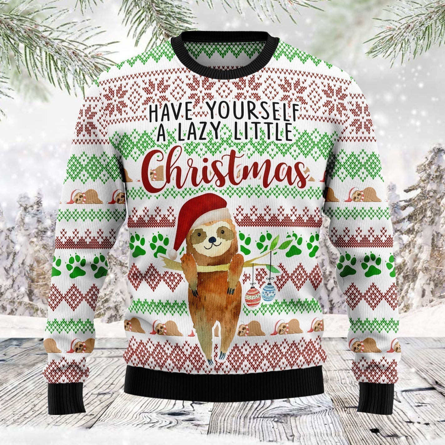 Have Yourself A Lazy Christmas Sloth Ugly Christmas Sweater For Men & Women Christmas Gift Sweater US1701 - WeCustomit