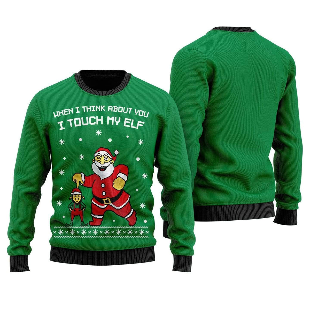 I Touch My Elf Ugly Christmas Sweater For Men & Women Christmas Gift Sweater US1229 - WeCustomit