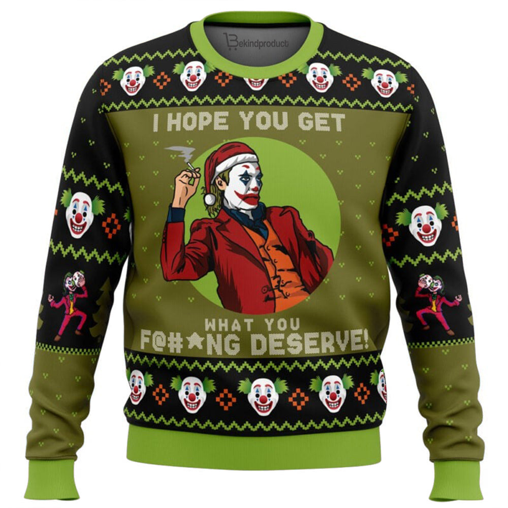 I Hope You Get What You Deserve Joker DC Comics Ugly Christmas Sweater For Men & Women Christmas Gift Sweater BH297 - WeCustomit