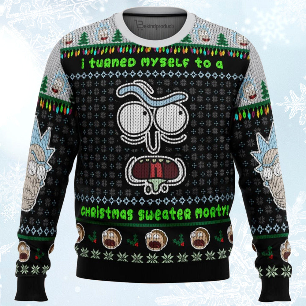 I Turned Myself Into A Christmas Ugly Christmas Sweater For Men & Women Christmas Gift Sweater BH266 - WeCustomit