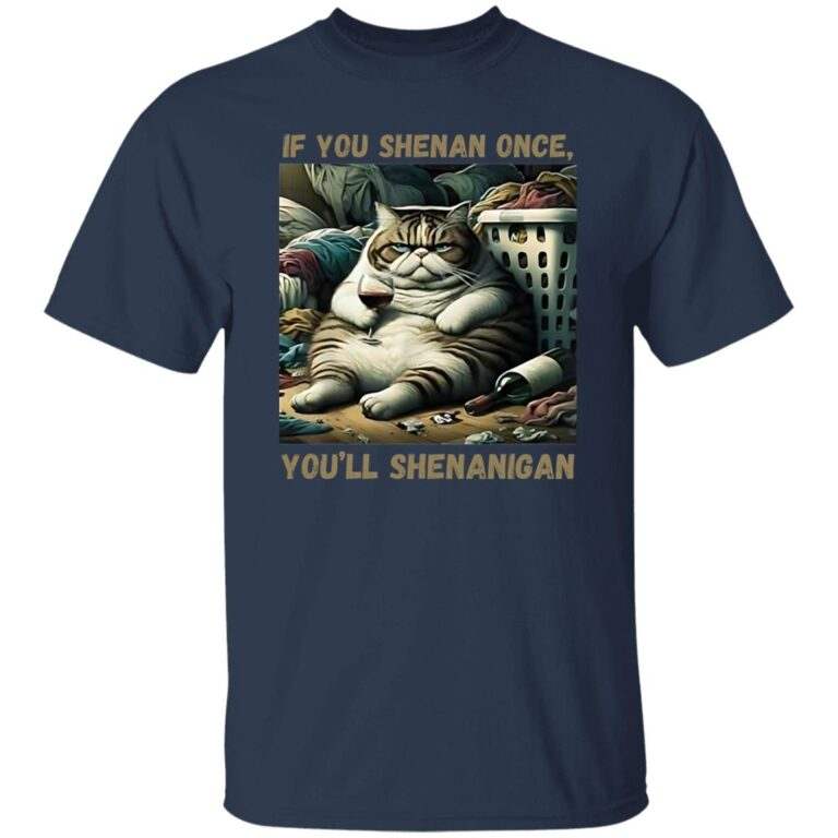 If You Shenan Once You’ll Shenanigan Funny Cat Vintage T-Shirt - WeCustomit