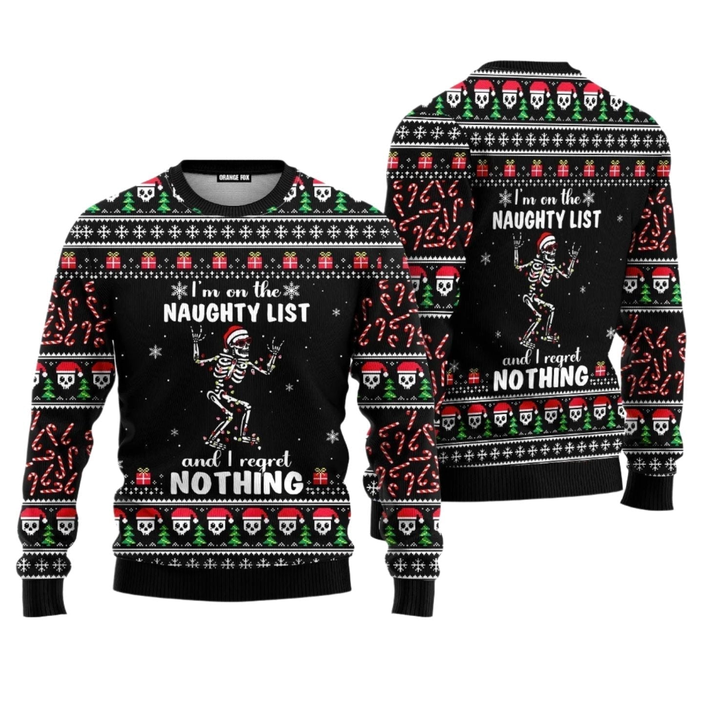 I'm On The Naughty List And I Regret Nothing Ugly Christmas Sweater - WeCustomit