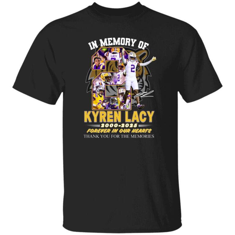 In Memory Of Kyren Lacy 2000-2025 Forever In Our Hearts Thank You For The Memories Shirt - WeCustomit
