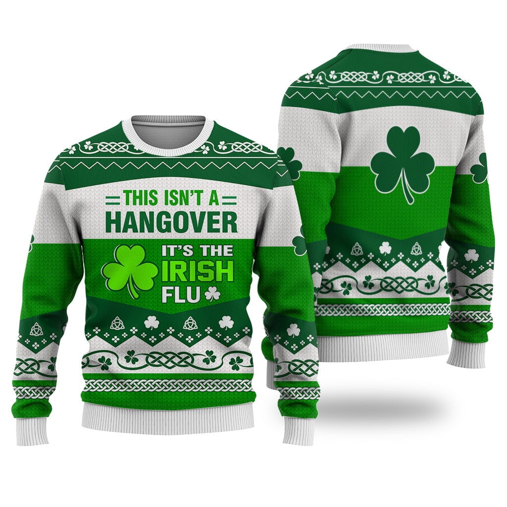 Irish This Isn’t A Hangover St. Patrick's Day Sweatshirt Long Sleeve Print Fashion Sweater For Everyone - WeCustomit